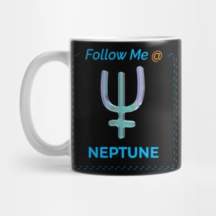 Follow Me @ Neptune. Mug